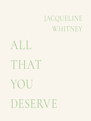 cover image of All That You Deserve